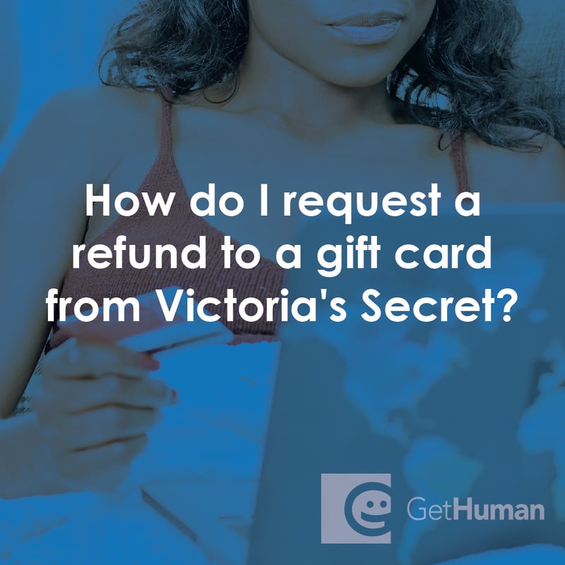 How Do I Request a Refund to a Gift Card from Victoria’s Secret?