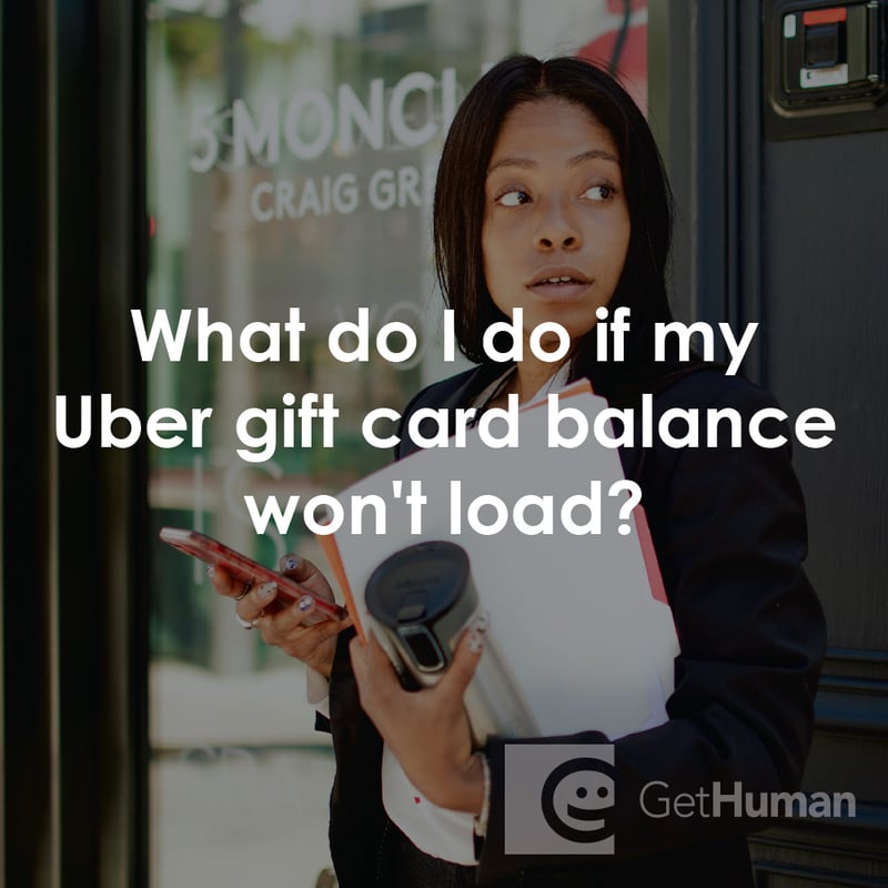 What Do I Do If My Uber Gift Card Balance Won’t Load?