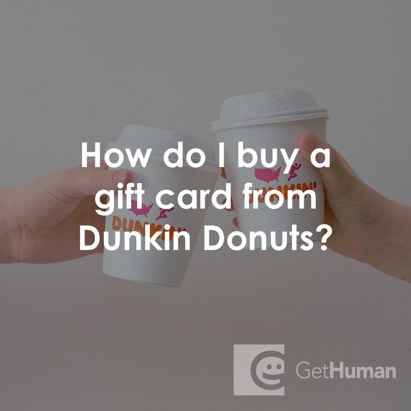 How Do I Buy a Gift Card from Dunkin Donuts?