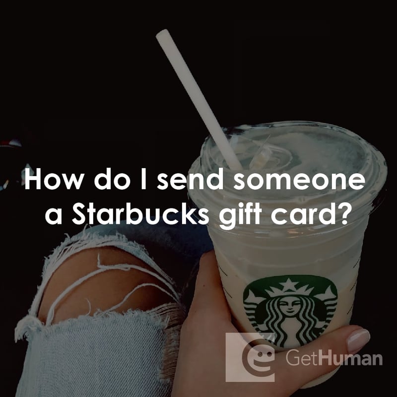 How Do I Send Someone a Starbucks Gift Card?