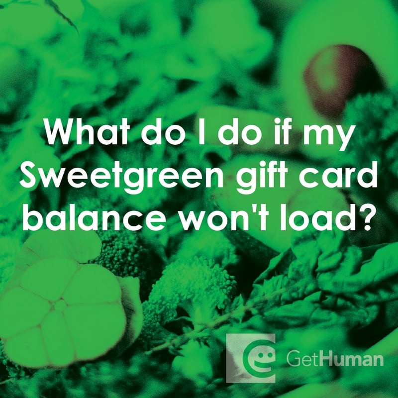 What Do I Do If My Sweetgreen Gift Card Balance Won't Load?