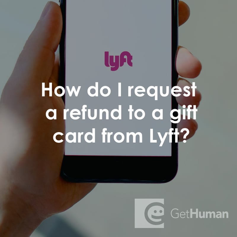 How Do I Request a Refund to a Gift Card from Lyft?