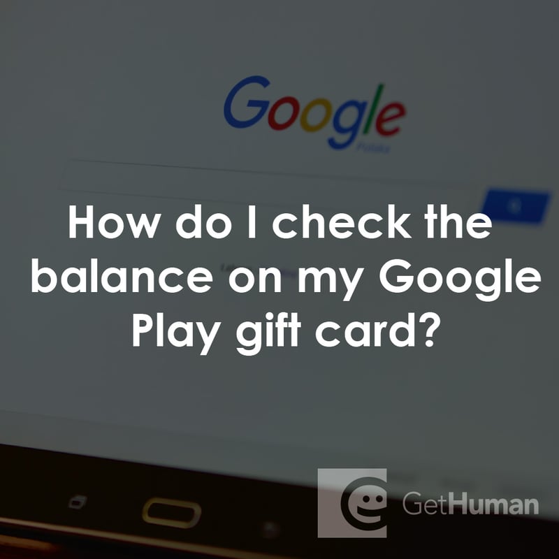 How Do I Check the Balance on My Google Play Gift Card?