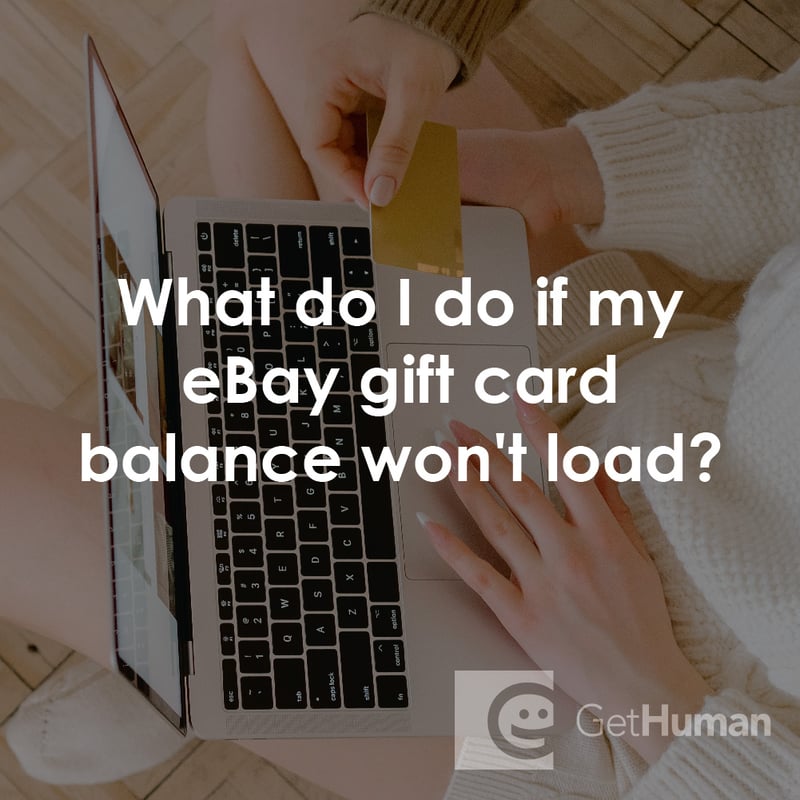 What Do I Do If My eBay Gift Card Balance Won't Load?