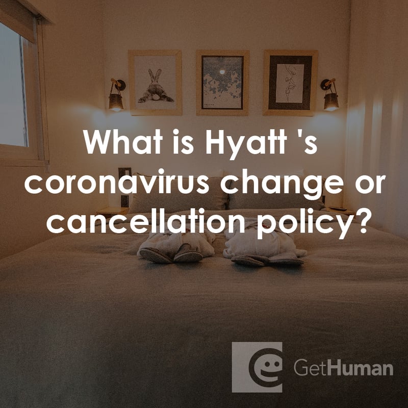 What Is Hyatt's Coronavirus Change or Cancellation Policy?