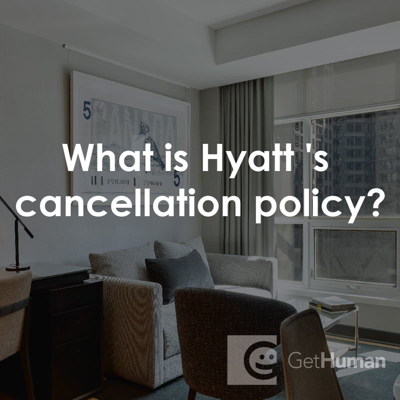 What Is Hyatt's Cancellation Policy?