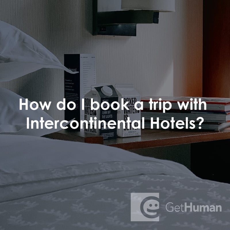 How Do I Book a Trip with Intercontinental Hotels?