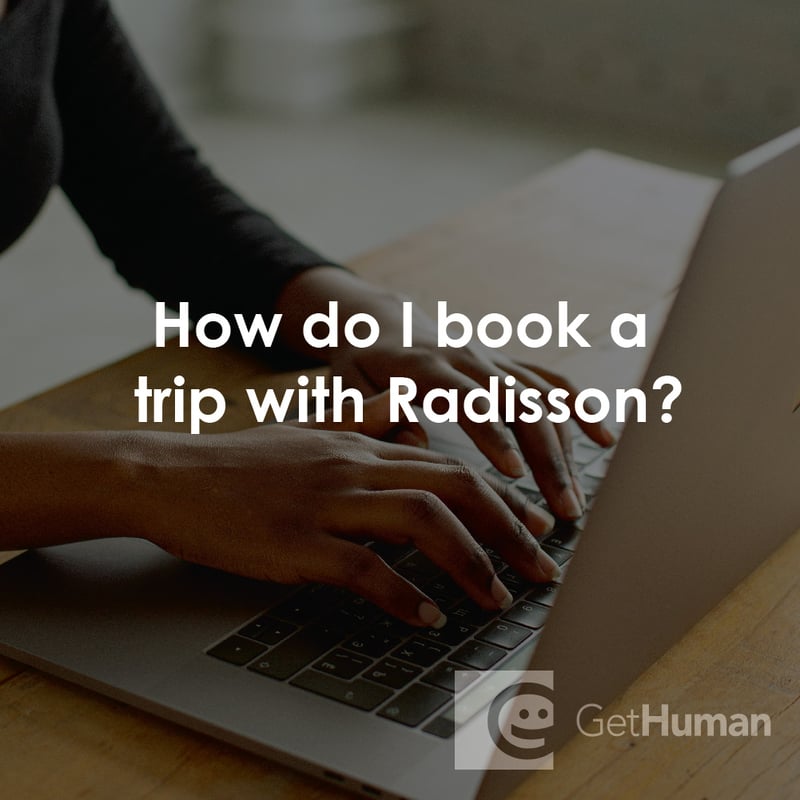 How Do I Book a Trip with Radisson?