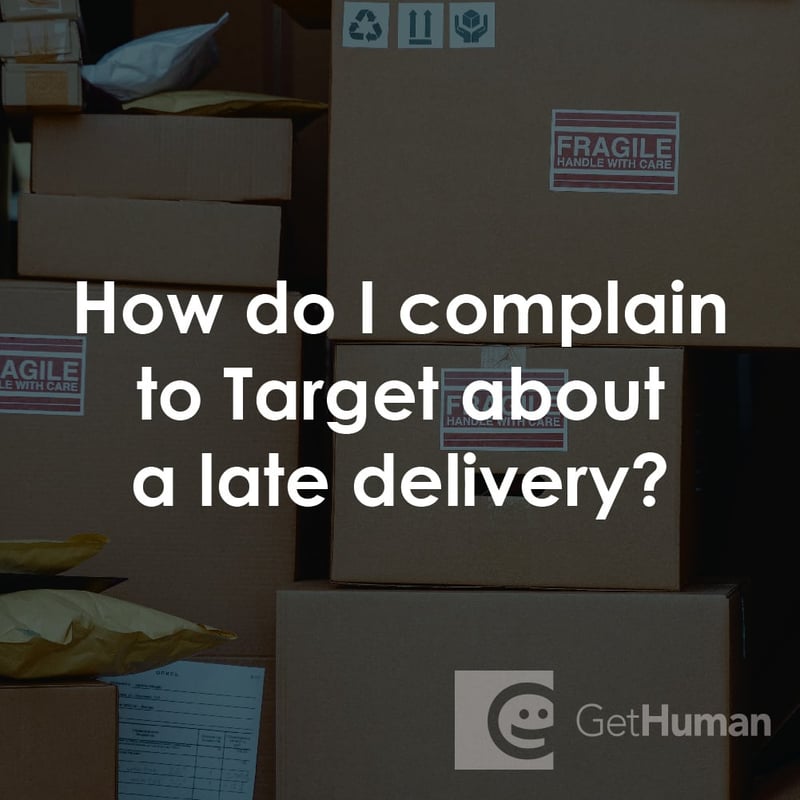 How Do I Complain to Target About a Late Delivery?