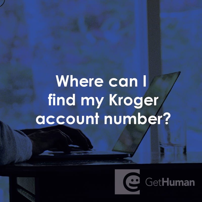 Where Can I Find My Kroger Account Number?