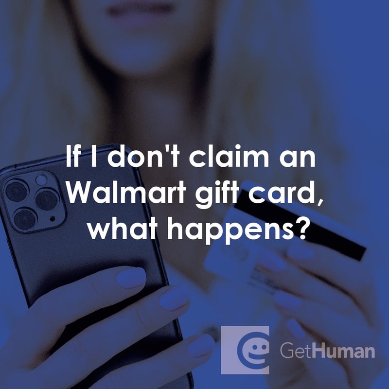 If I Don't Claim a WalMart Gift Card, What Happens?