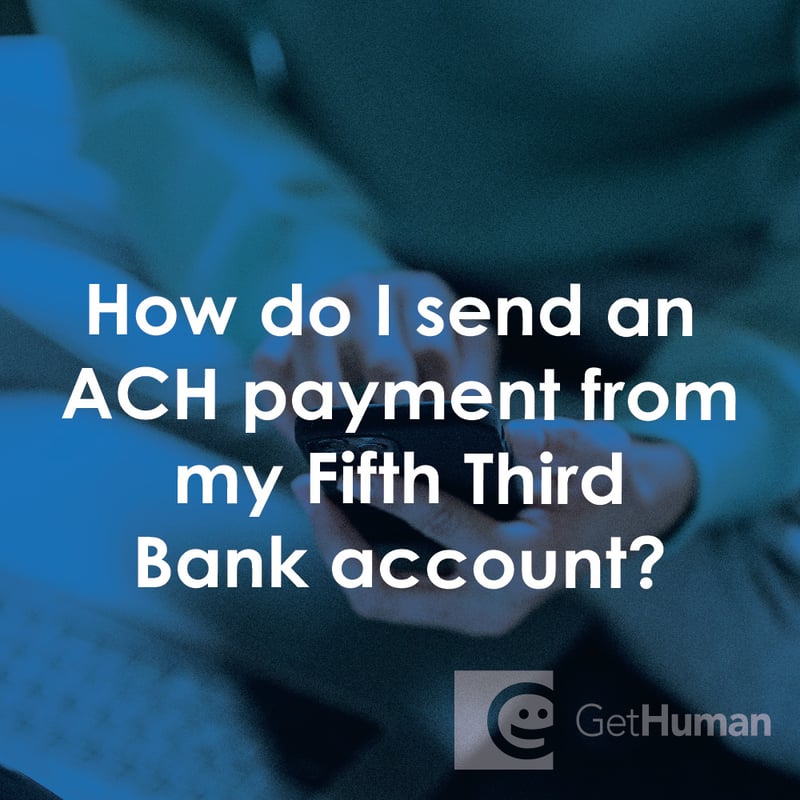 How Do I Send an Ach Payment from My Fifth Third Bank Account?