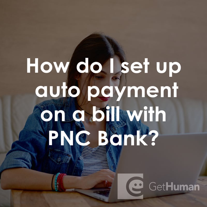 How Do I Set Up Auto Payment on a Bill with PNC Bank?