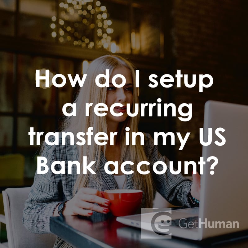 How Do I Setup a Recurring Transfer in My US Bank Account?