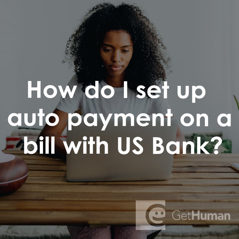 How Do I Set Up Auto Payment on a Bill with US Bank?