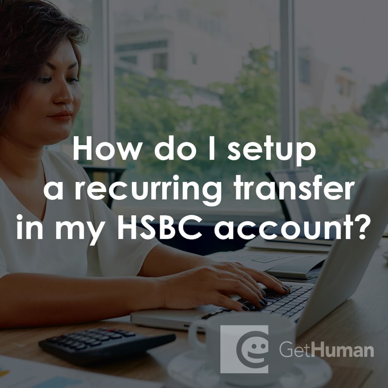 How Do I Setup a Recurring Transfer in My HSBC Account?