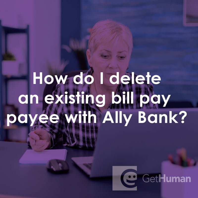 How Do I Delete an Existing Bill Pay Payee with Ally Bank?