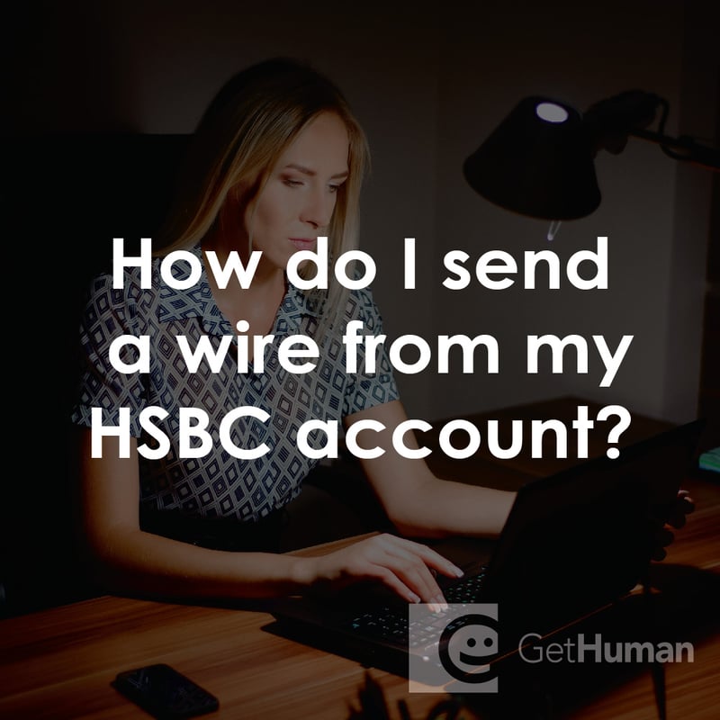 How Do I Send a Wire from My HSBC Account?