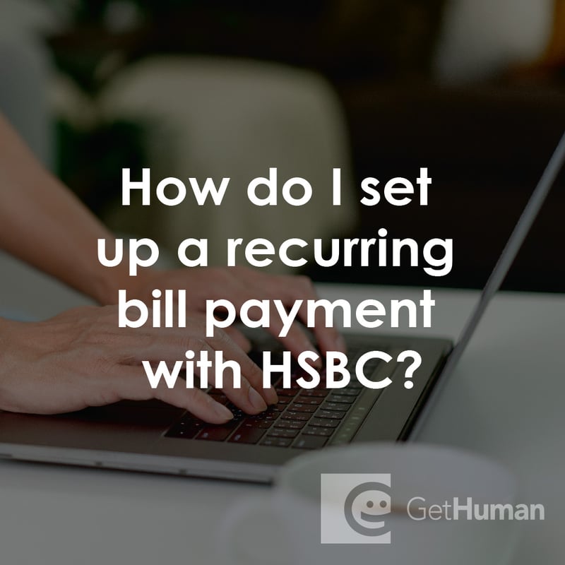 How Do I Set Up a Recurring Bill Payment with HSBC?