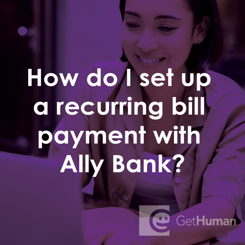 How Do I Set Up a Recurring Bill Payment with Ally Bank?