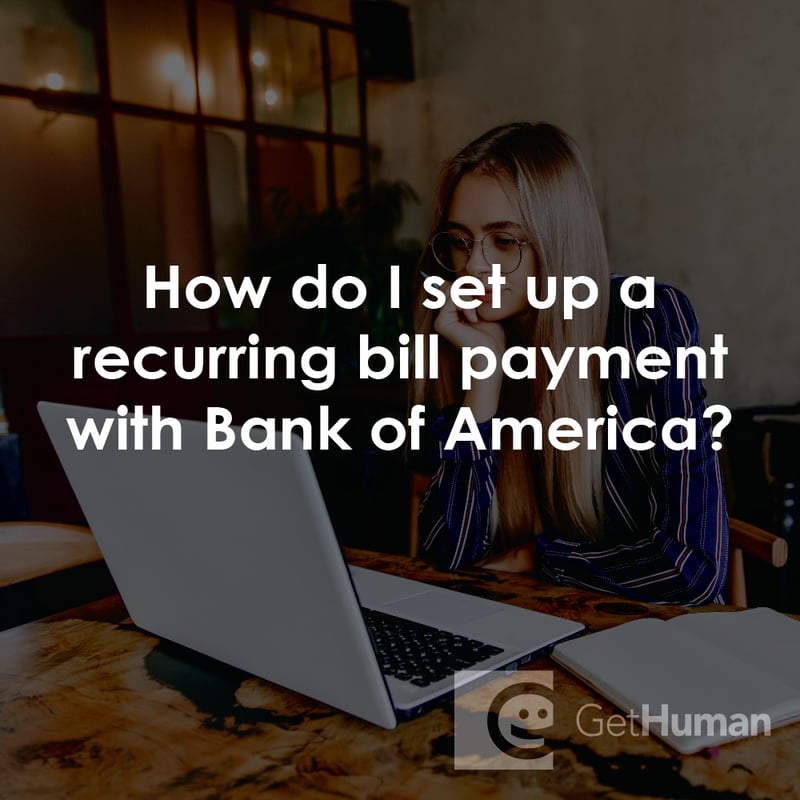 How Do I Set Up a Recurring Bill Payment with Bank of America?