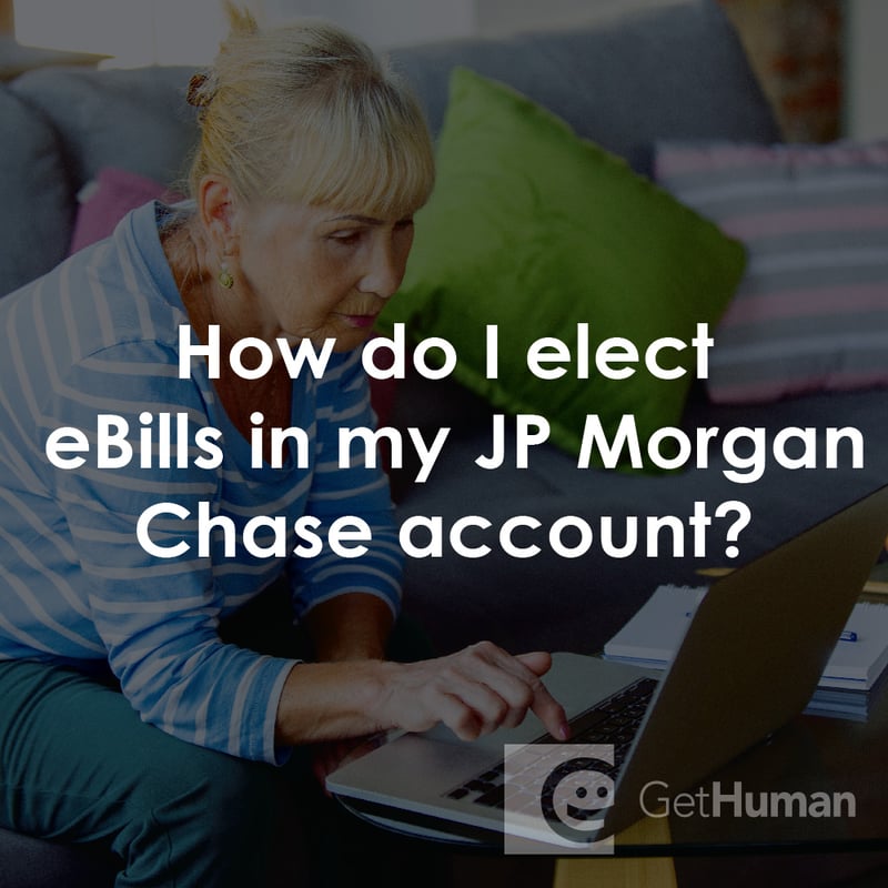 How Do I Elect Ebills in My Jp Morgan Chase Account?
