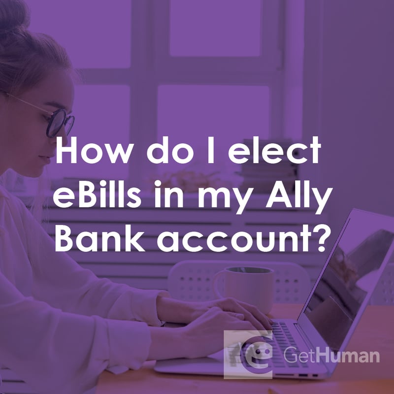 How Do I Elect Ebills in My Ally Bank Account?