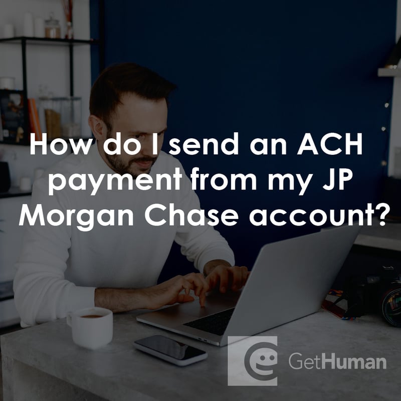 How Do I Send an Ach Payment from My Jp Morgan Chase Account?