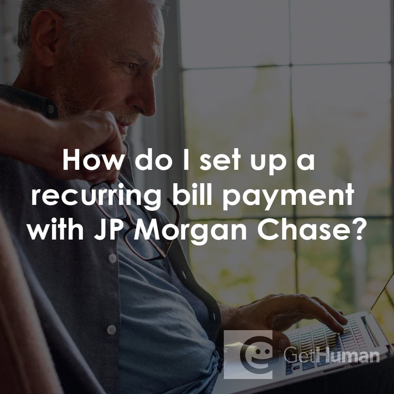How Do I Set Up a Recurring Bill Payment with Jp Morgan Chase?