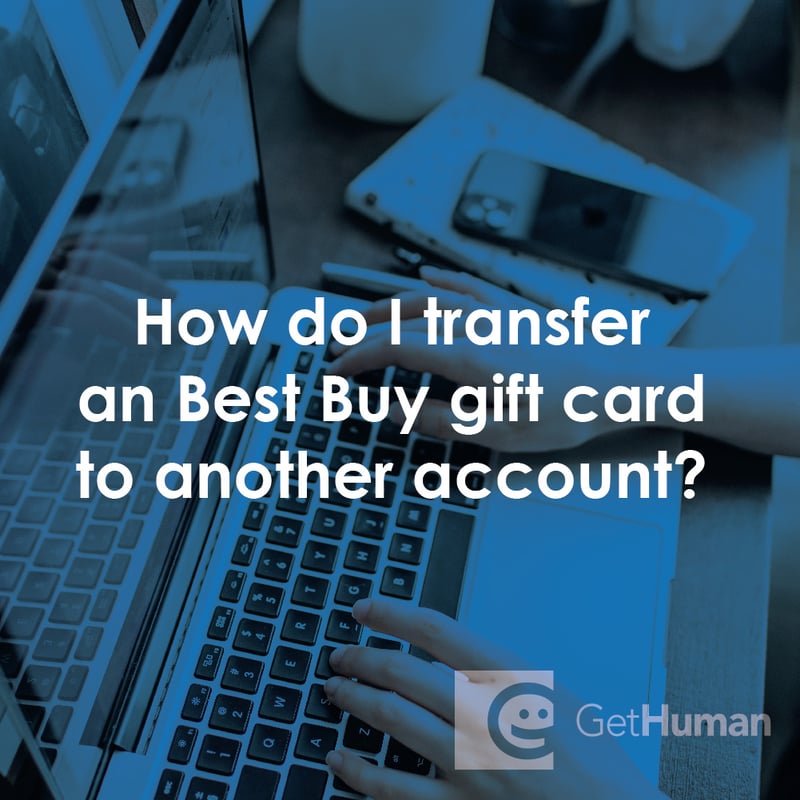 How Do I Transfer a Best Buy Gift Card to Another Account?