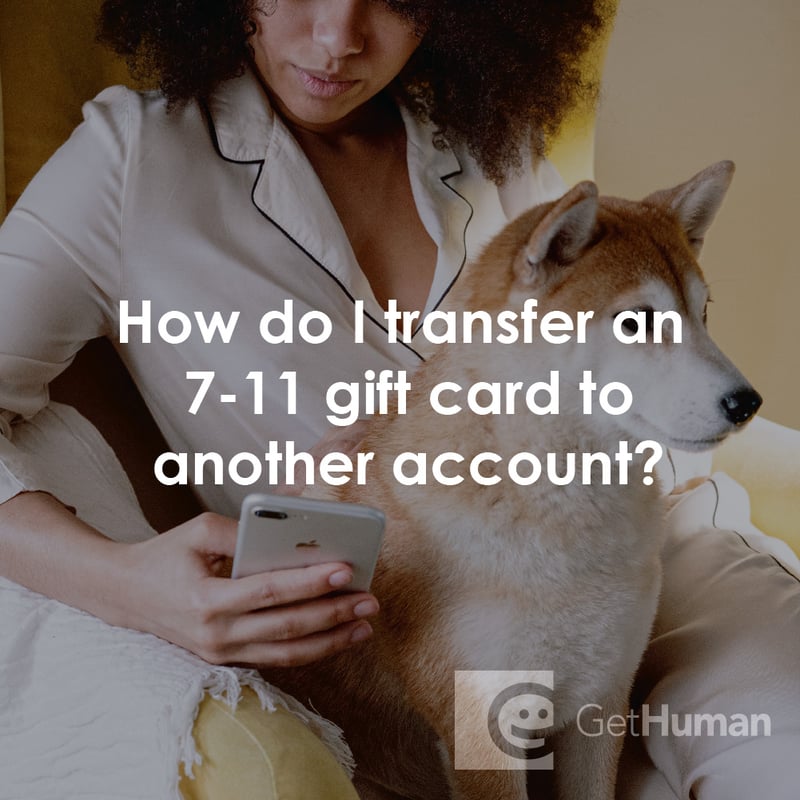 How Do I Transfer a 7-Eleven Gift Card to Another Account?