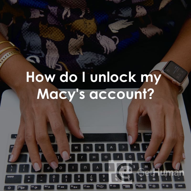 How Do I Unlock My Macy's Account?