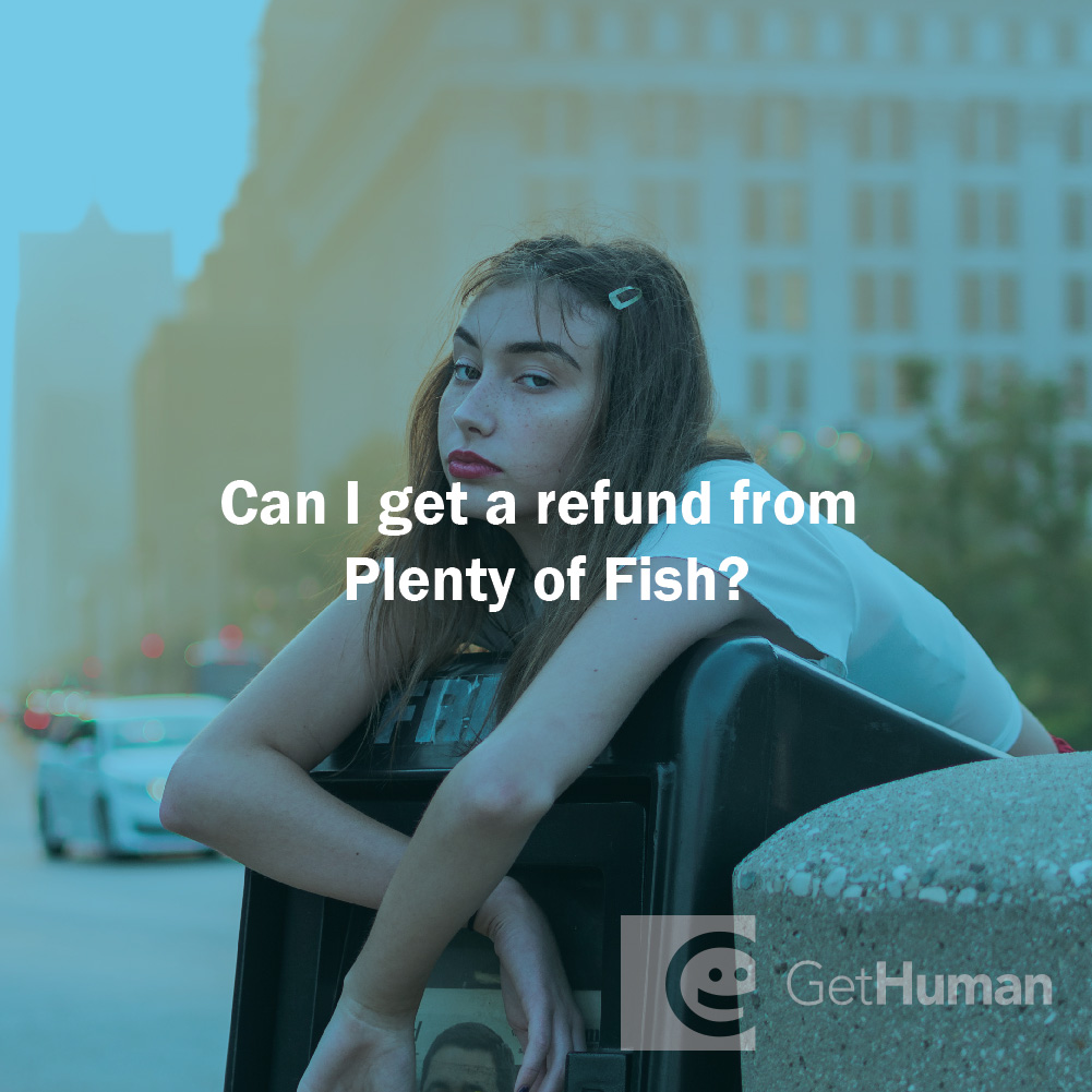 Can I Get a Refund from Plenty of Fish?