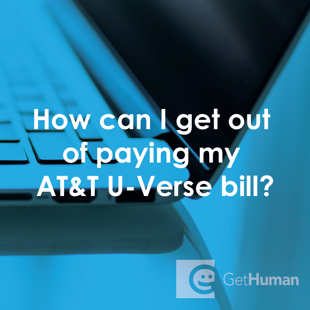 How Can I Get Out of Paying My AT&T U-Verse Bill?