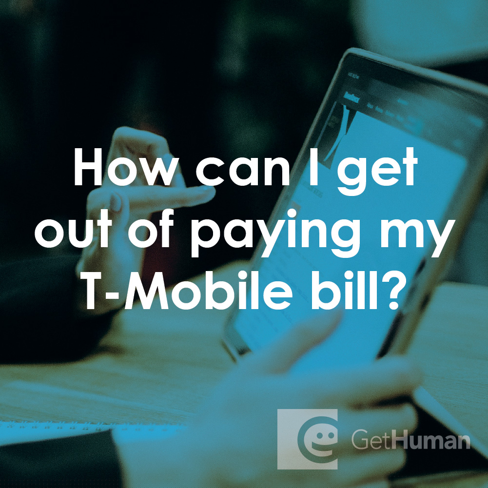 How Can I Get Out of Paying My T-Mobile Bill?