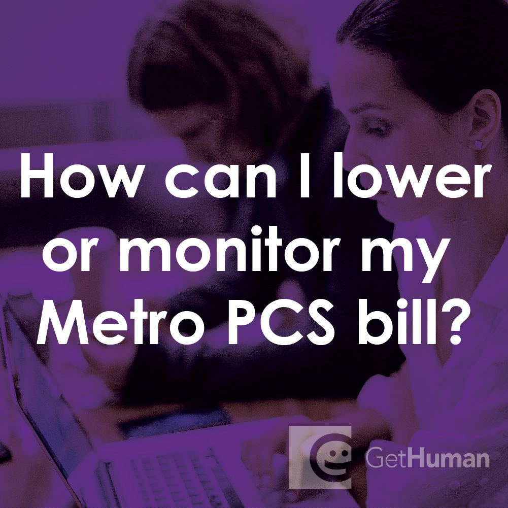 How Can I Lower or Monitor My Metro PCS Bill?