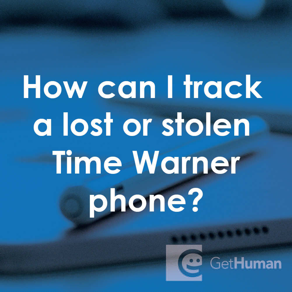How Can I Track a Lost or Stolen Time Warner Phone?