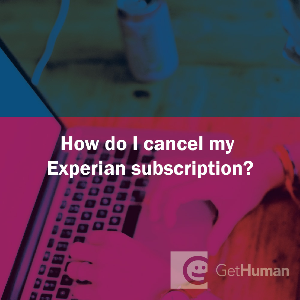 How Do I Cancel My Experian Subscription?