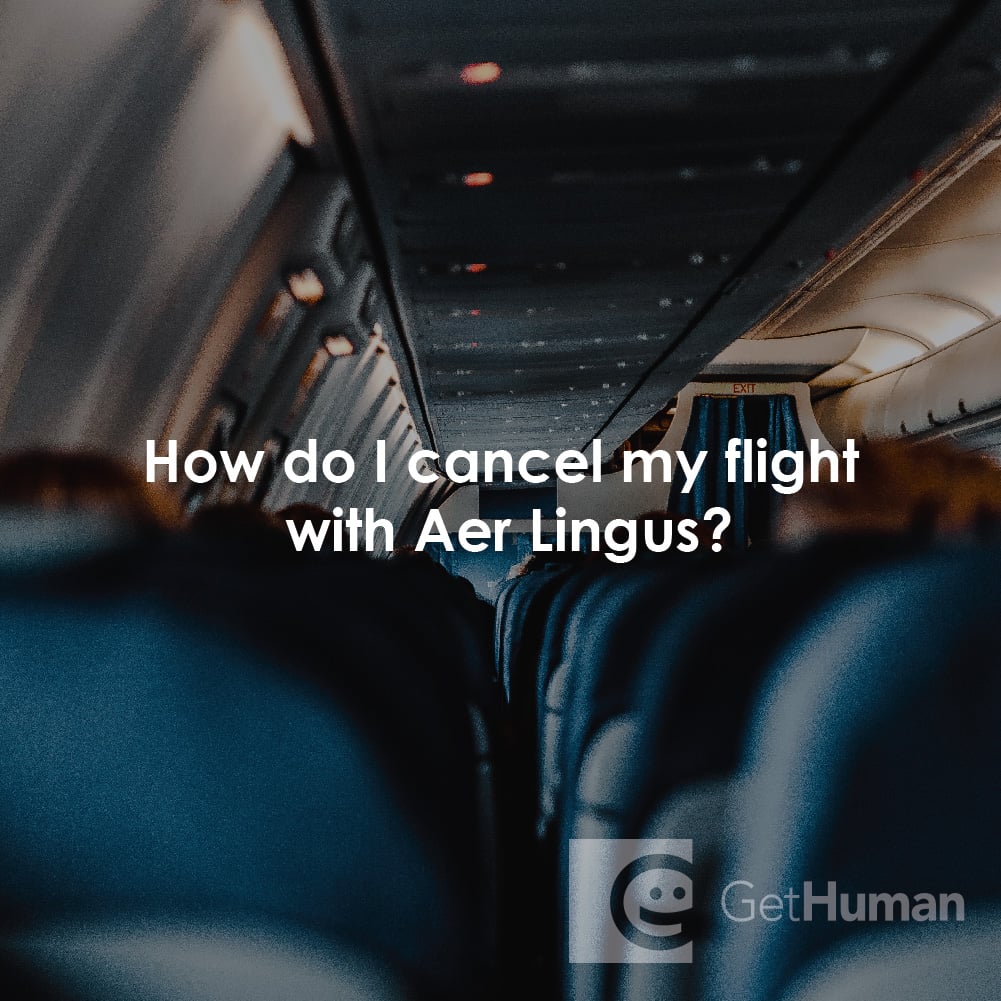 How Do I Cancel My Flight with Aer Lingus?