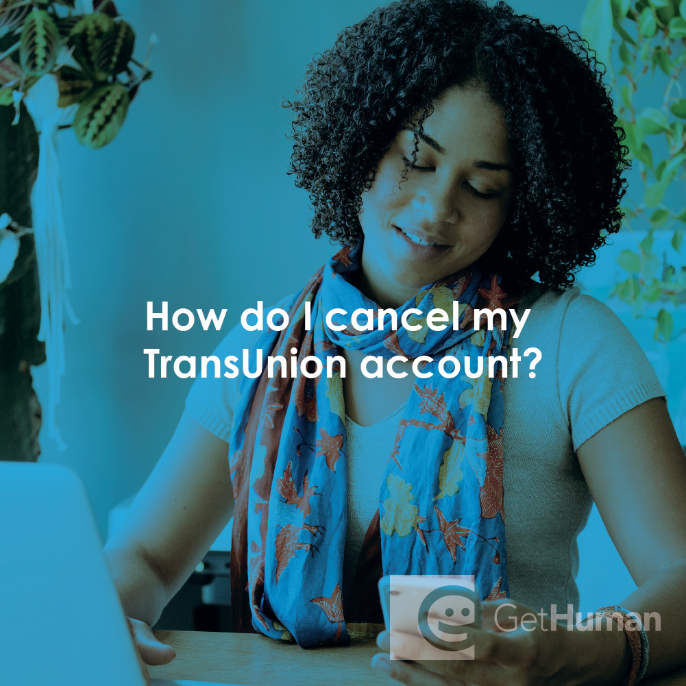 How Do I Cancel My TransUnion Account?