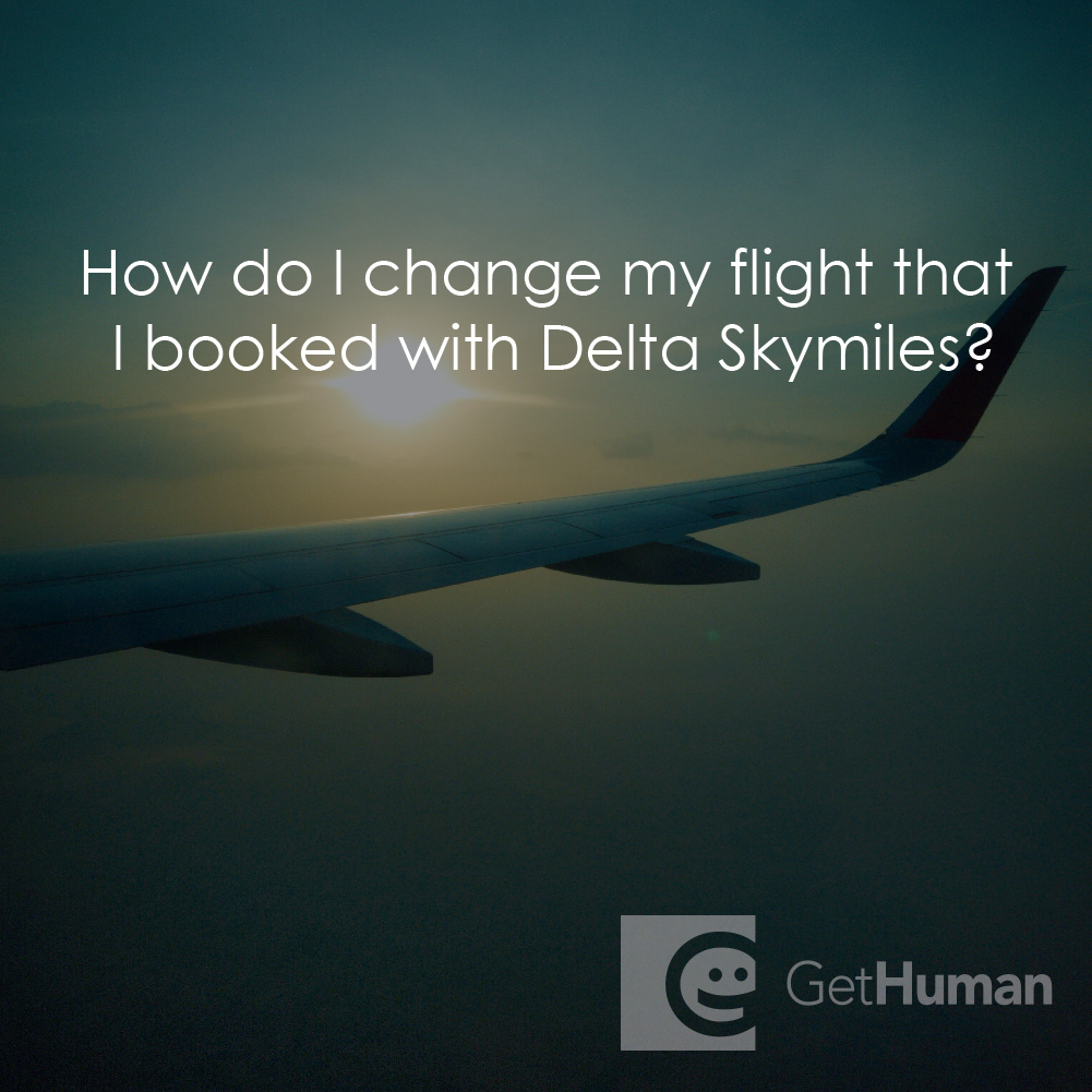 How Do I Change My Flight That I Booked with Delta Skymiles?