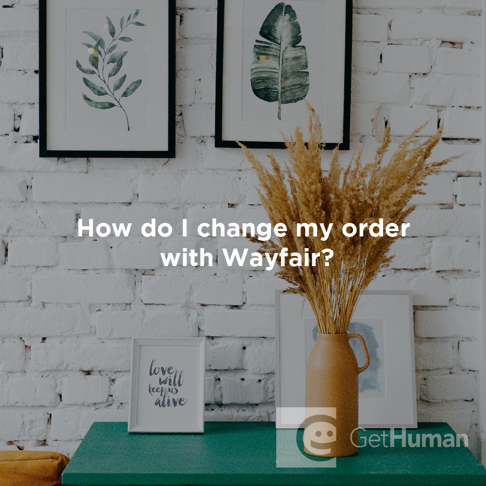 How Do I Change My Order with Wayfair?
