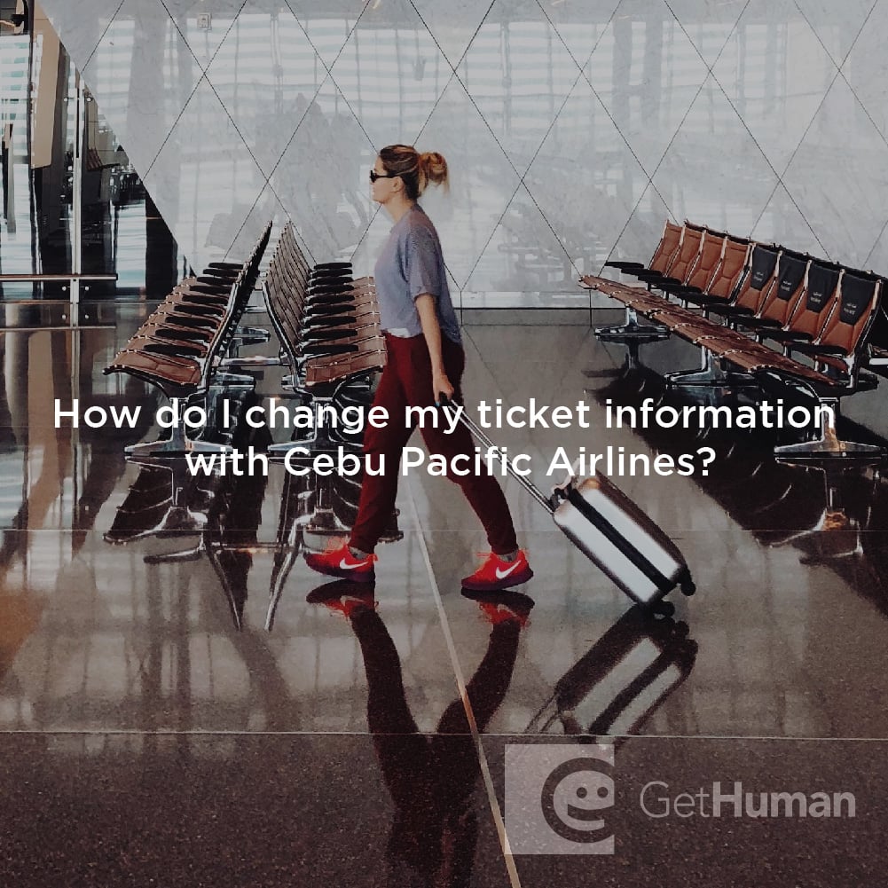 How Do I Change My Ticket Information with Cebu Pacific Airlines?