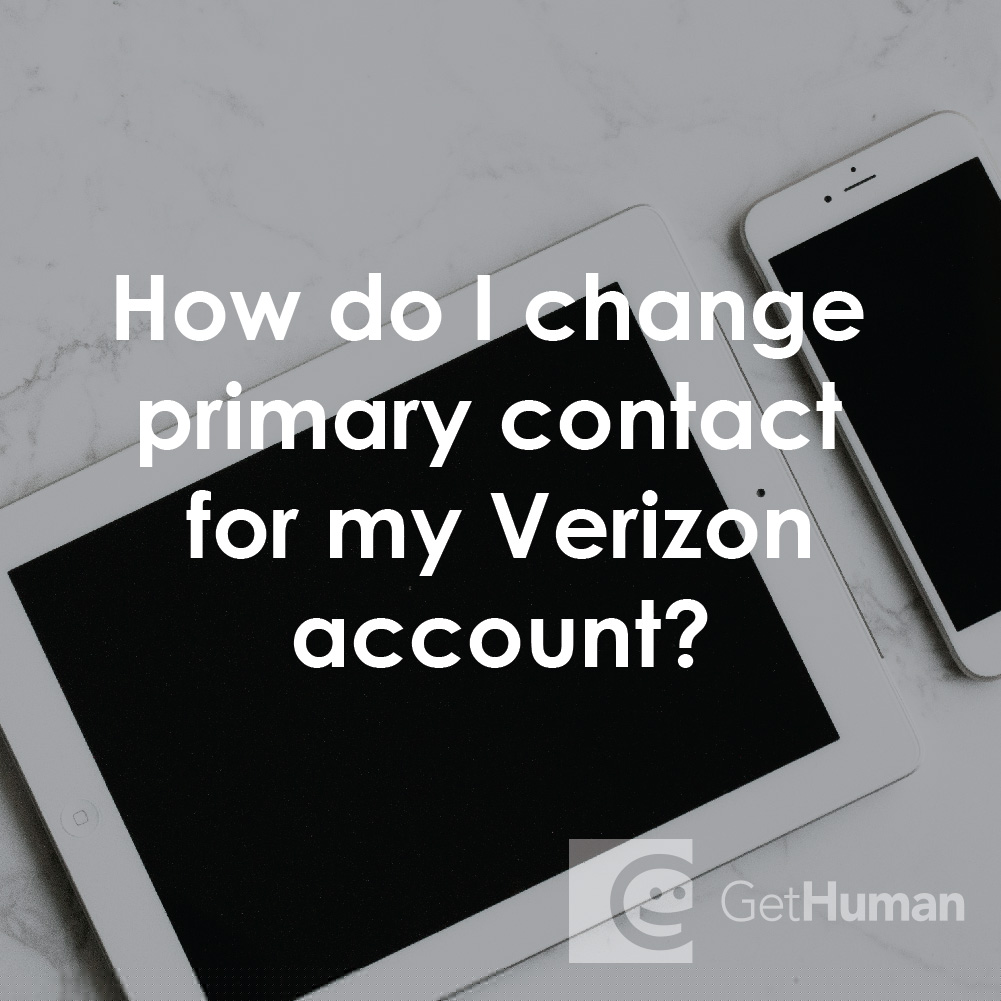 How Do I Change Primary Contact for My Verizon Account?