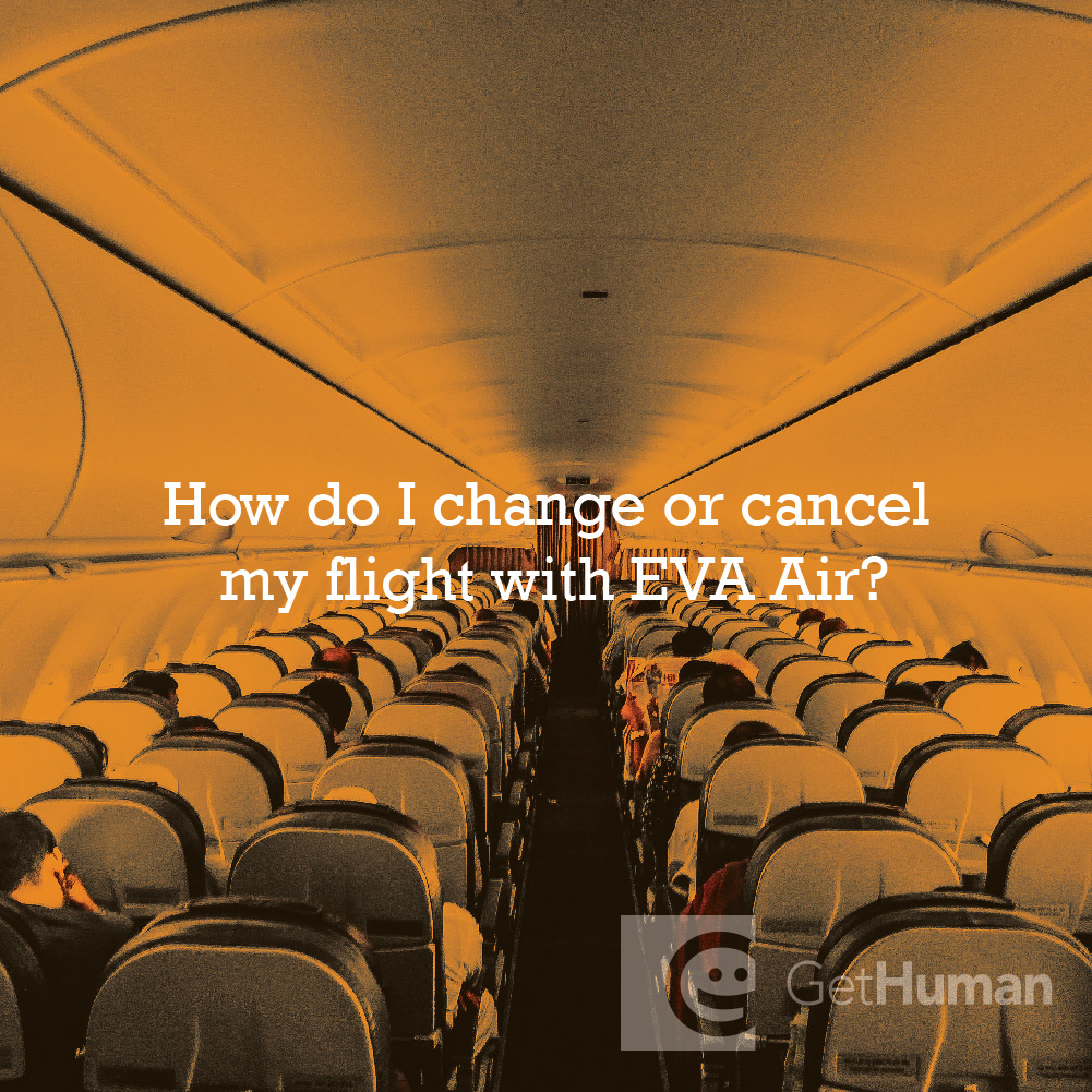 How Do I Change or Cancel My Flight with EVA Air?