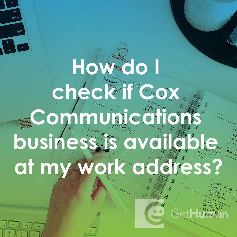 How Do I Check If Cox Communications Business Is Available at My Work Address?