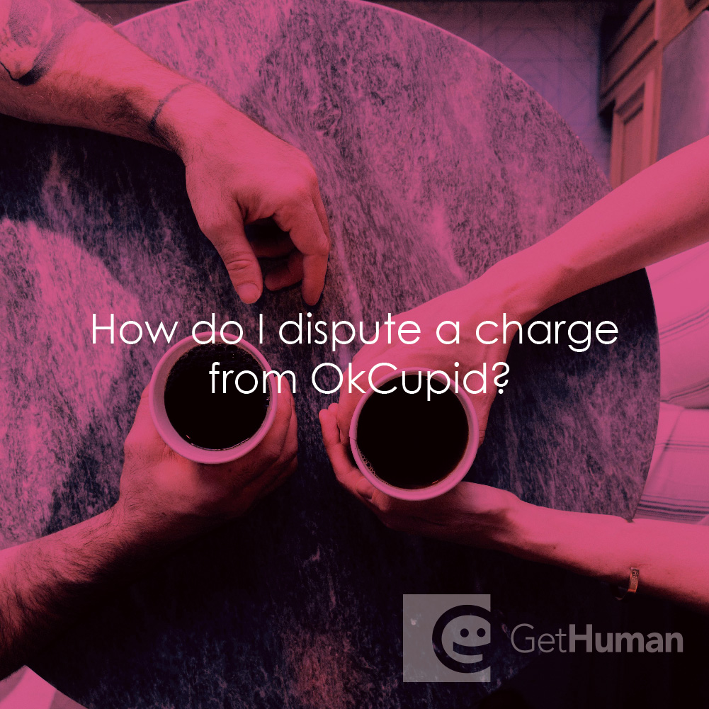 How Do I Dispute a Charge from Okcupid?