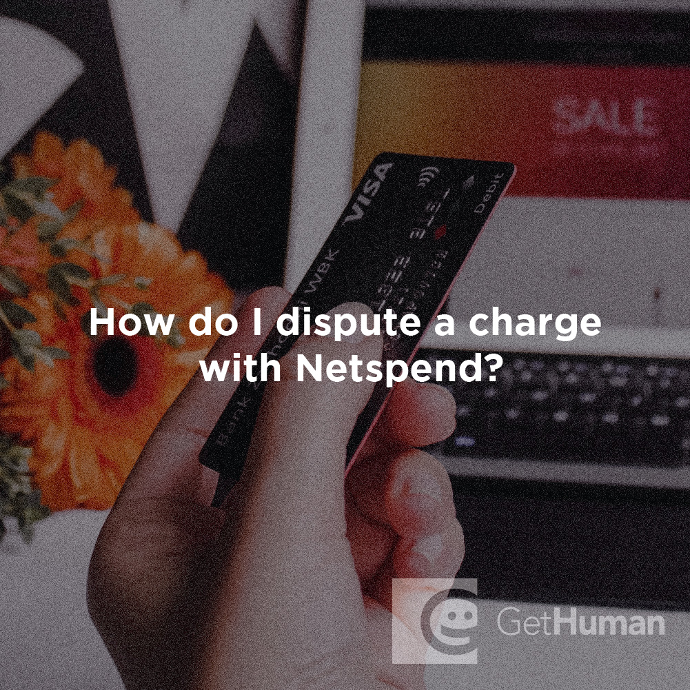 How Do I Dispute a Charge with Netspend?