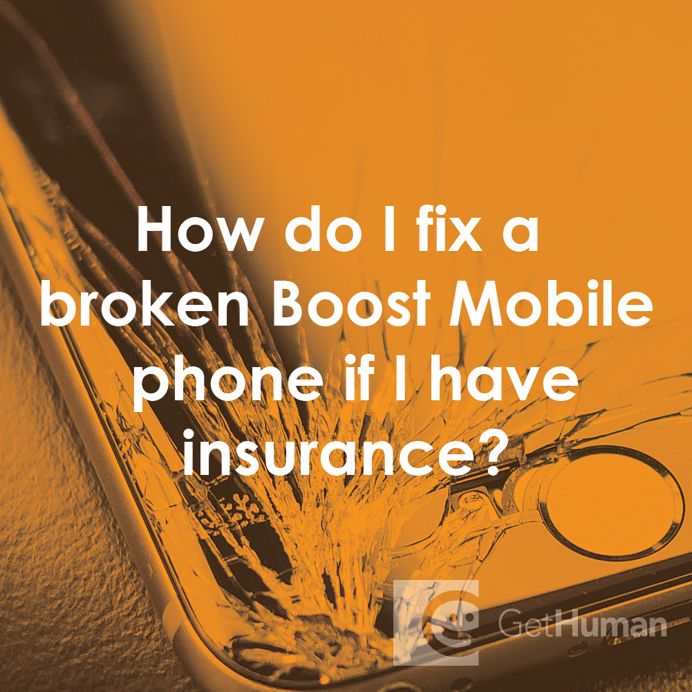 How Do I Fix a Broken Boost Mobile Phone If I Have Insurance?