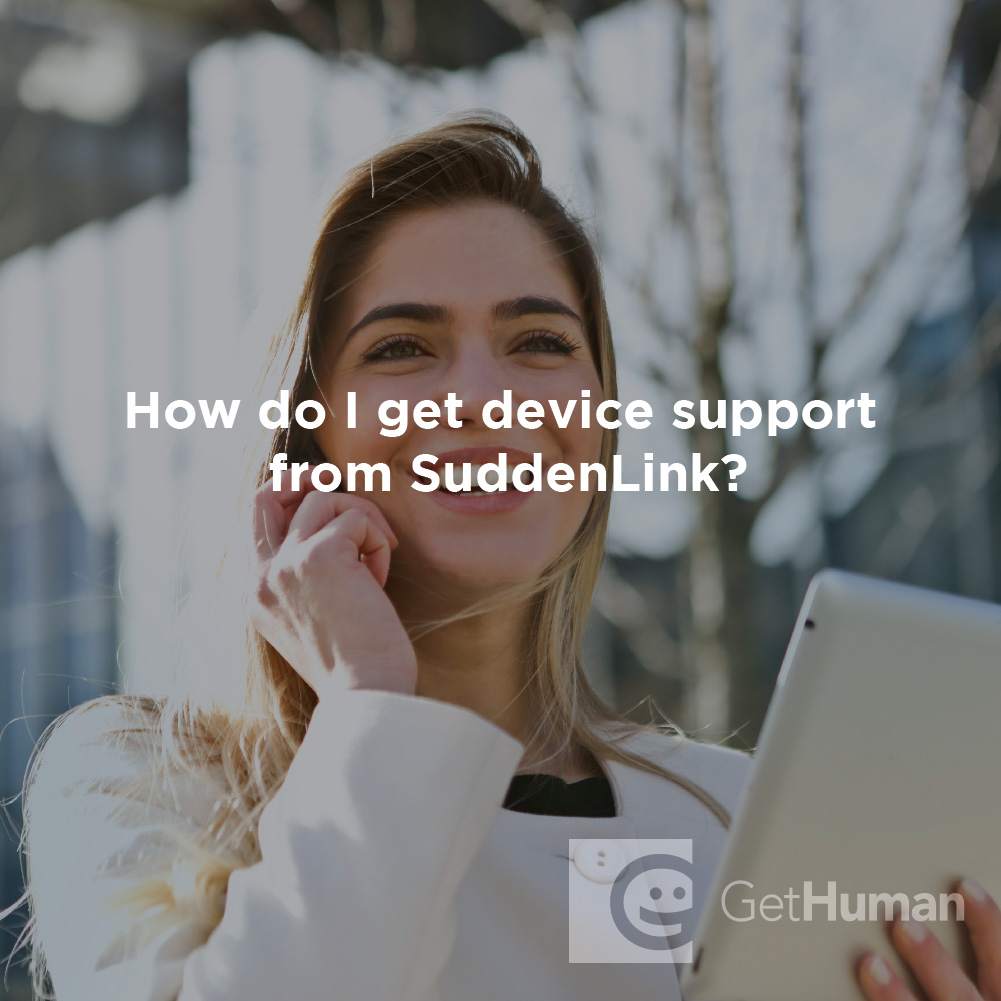 How Do I Get Device Support from SuddenLink?